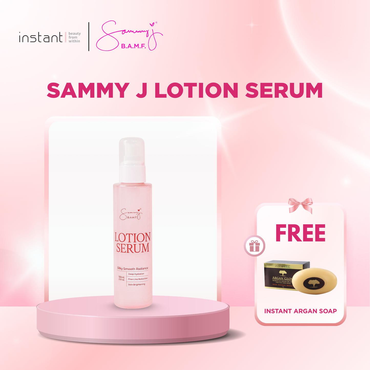 Buy Sammy J Lotion Serum get a FREE Instant Argan Soap
