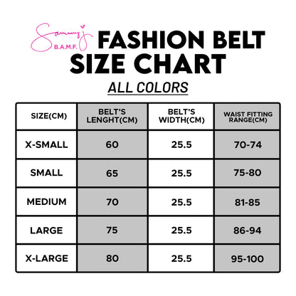 Sammy J Fashion Belt (Extra Small - Extra Large)